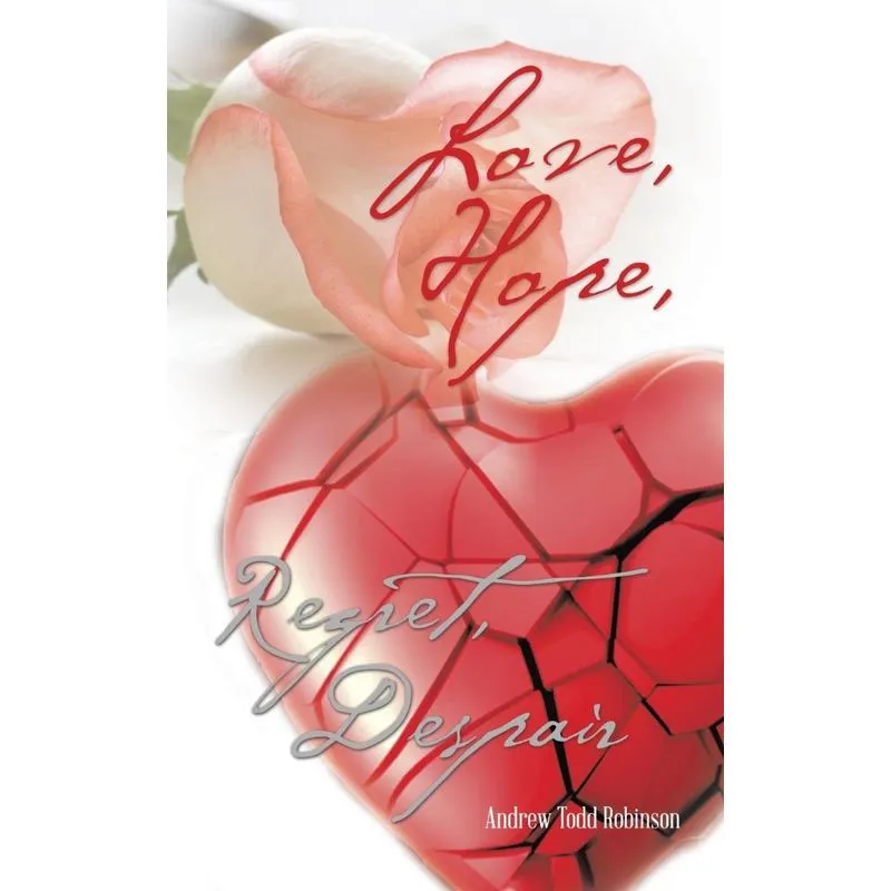 Love, Hope, Regret, Despair