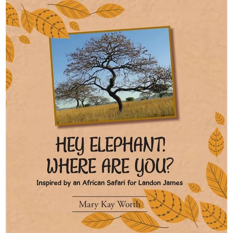 HEY ELEPHANT! WHERE ARE YOU?
