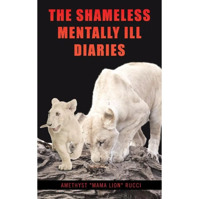 The Shameless Mentally Ill Diaries