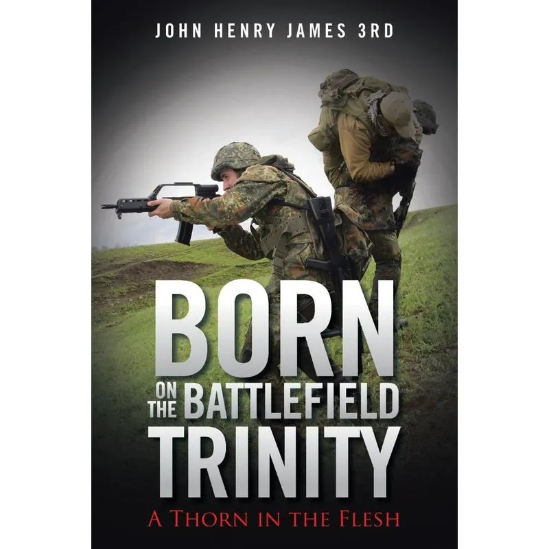 Born on the Battlefield Trinity