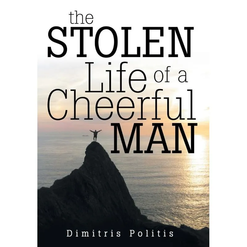 The Stolen Life of a Cheerful Man