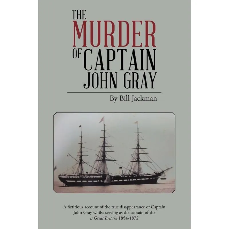 The Murder of Captain John Gray