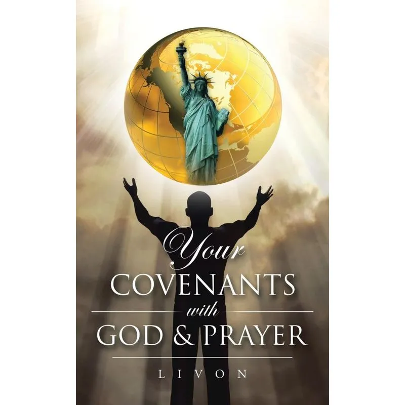 Your Covenants With God & Prayer