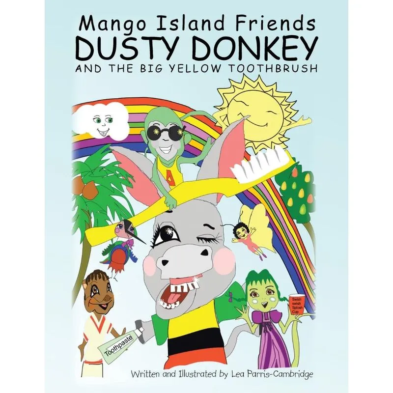Dusty Donkey and the BIG YELLOW TOOTHBRUSH
