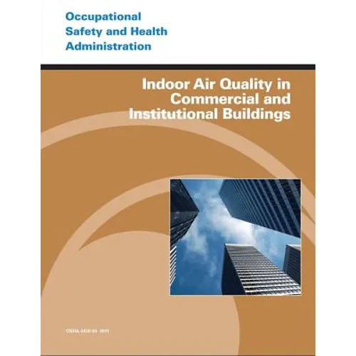 Indoor Air Quality in Commercial and Institutional Buildings - Paperback