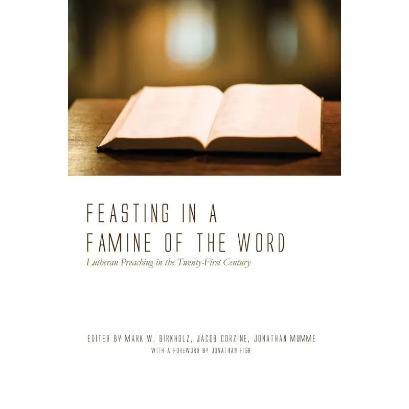 Feasting in a Famine of the Word