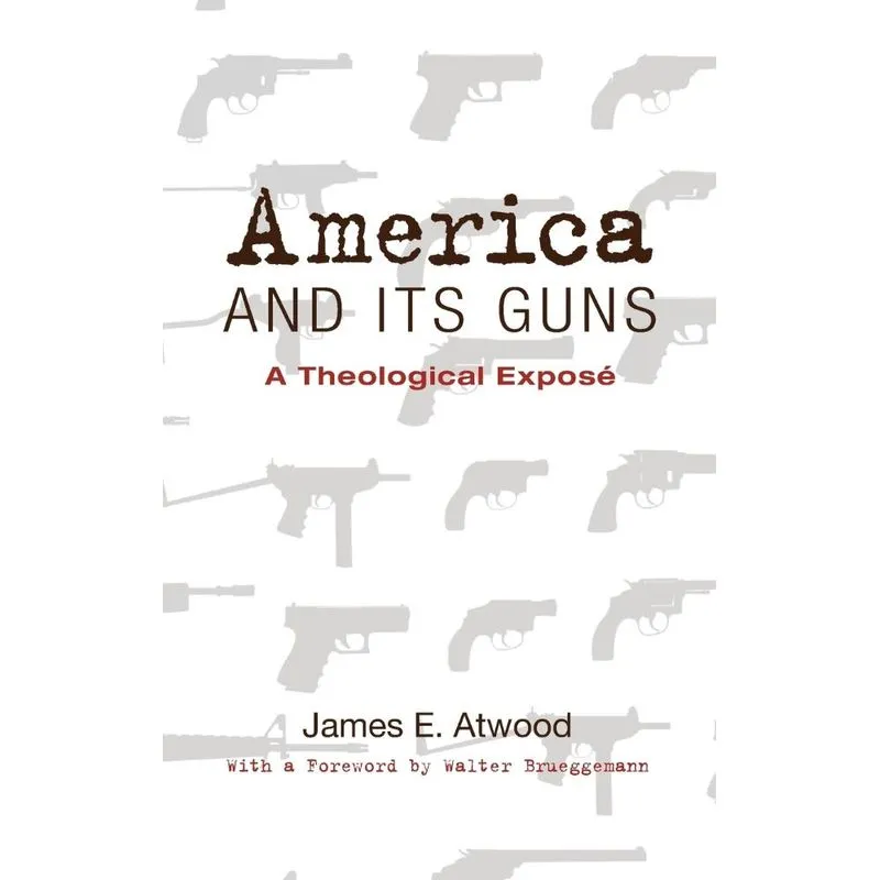 America and Its Guns