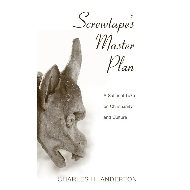 Screwtapes Master Plan