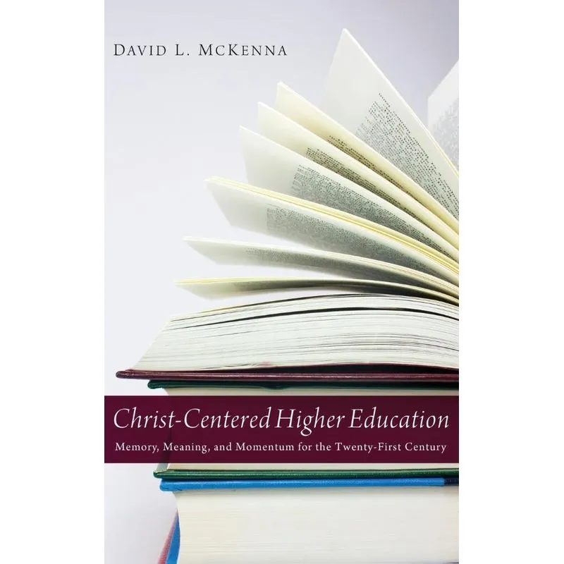 Christ-Centered Higher Education