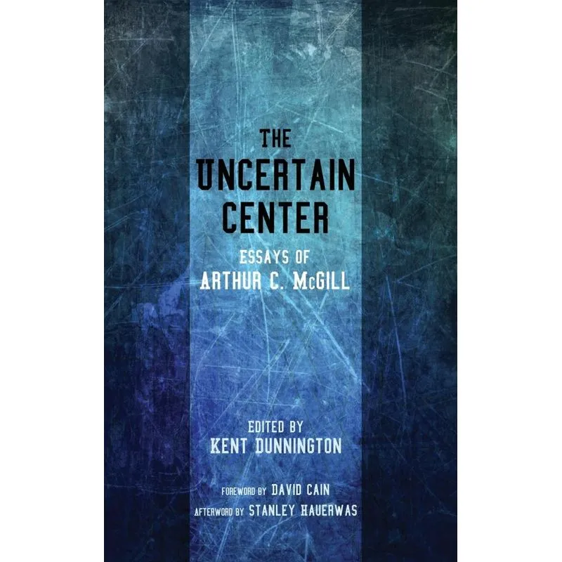 The Uncertain Center