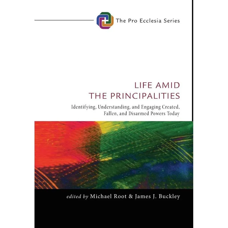 Life Amid the Principalities