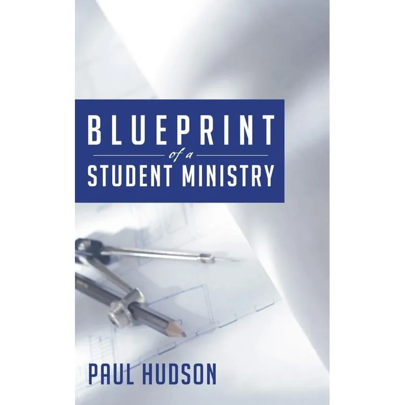Blueprint of a Student Ministry