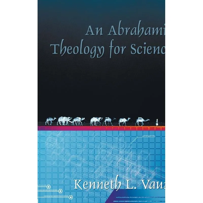 An Abrahamic Theology for Science