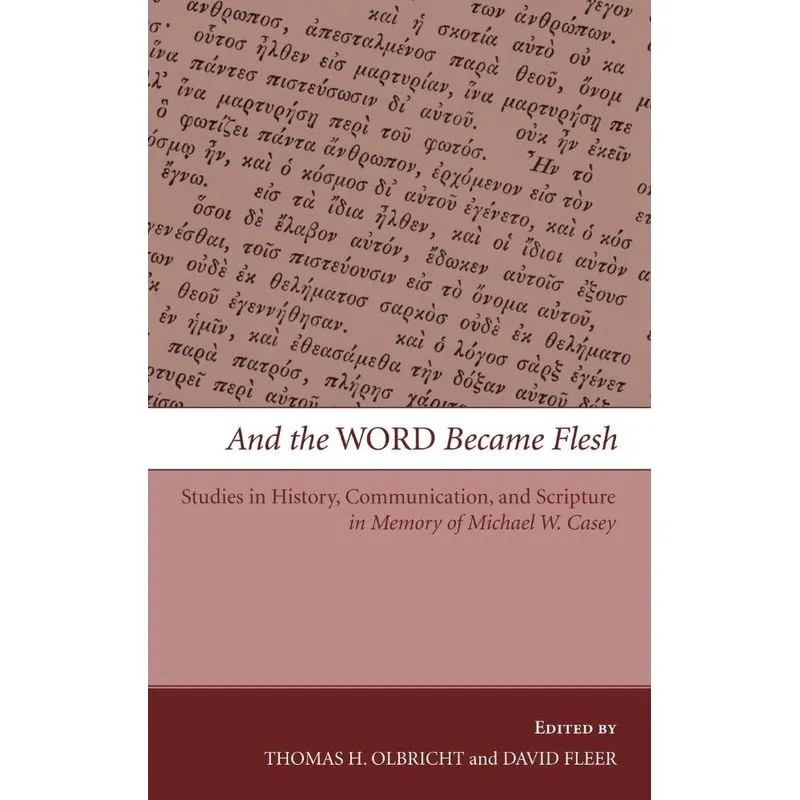 And the Word Became Flesh