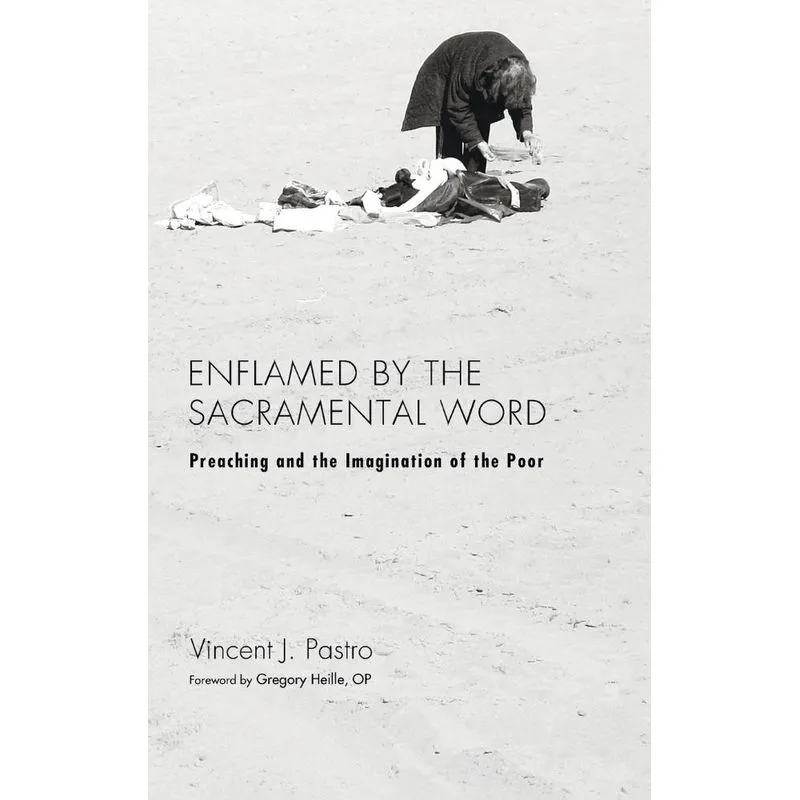 Enflamed by the Sacramental Word