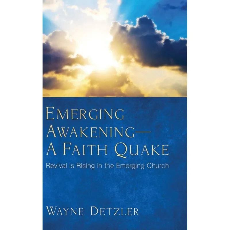 Emerging Awakening-A Faith Quake
