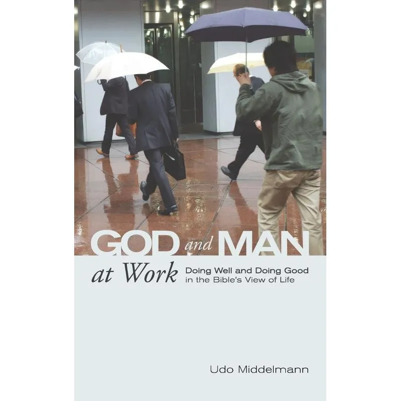 God and Man at Work