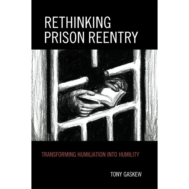 Rethinking Prison Reentry