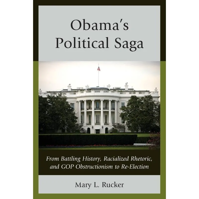 Obamas Political Saga