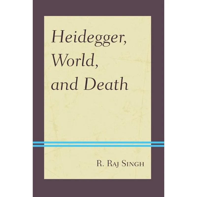 Heidegger, World, and Death