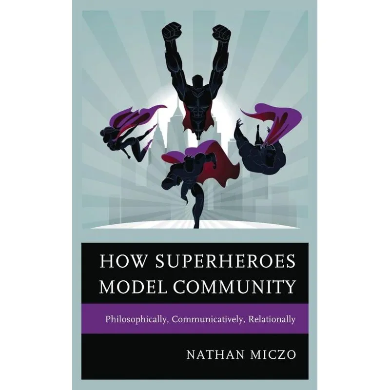 How Superheroes Model Community