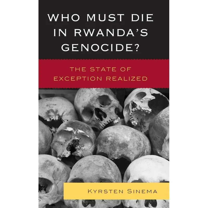 Who Must Die in Rwandas Genocide?