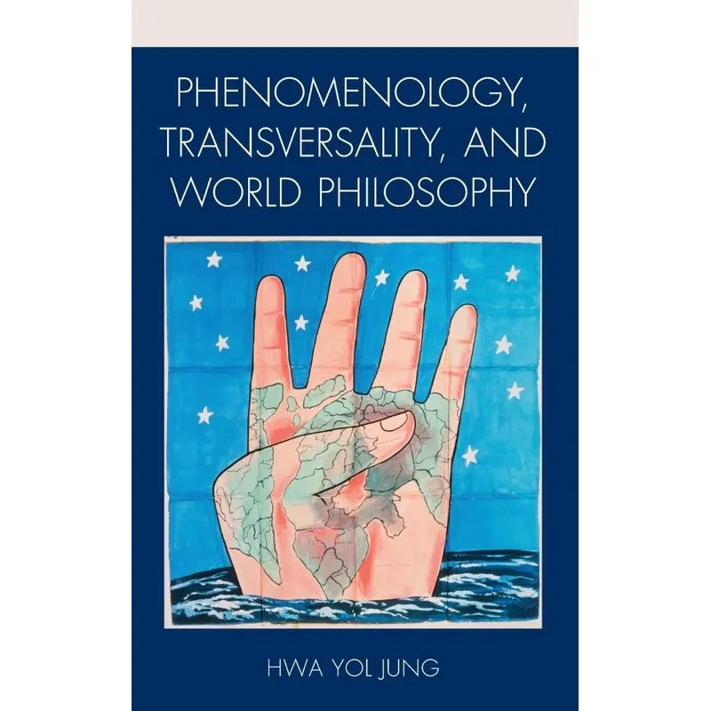 Phenomenology, Transversality, and World Philosophy