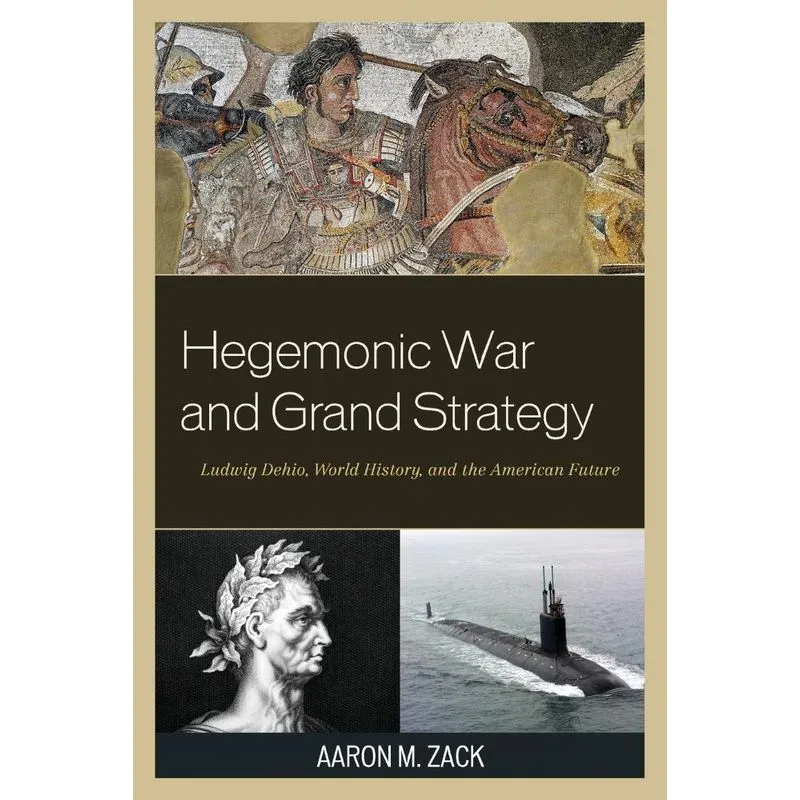 Hegemonic War and Grand Strategy