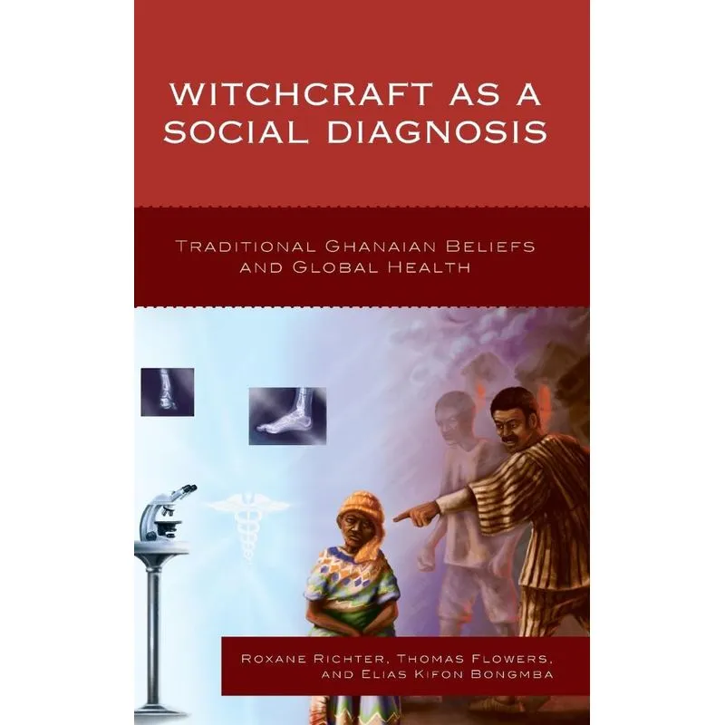 Witchcraft as a Social Diagnosis