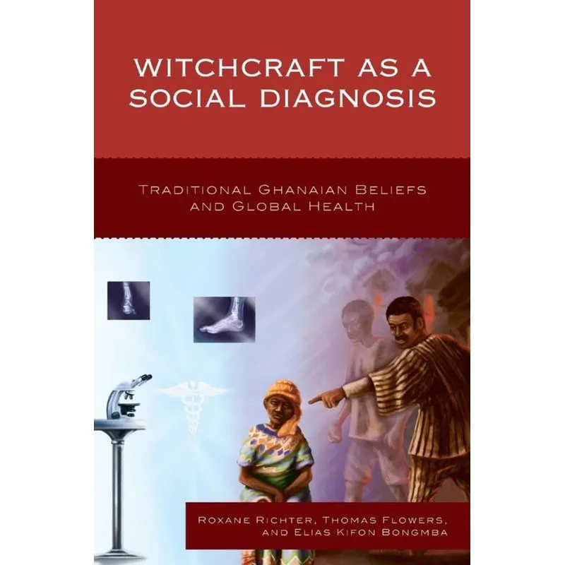 Witchcraft as a Social Diagnosis