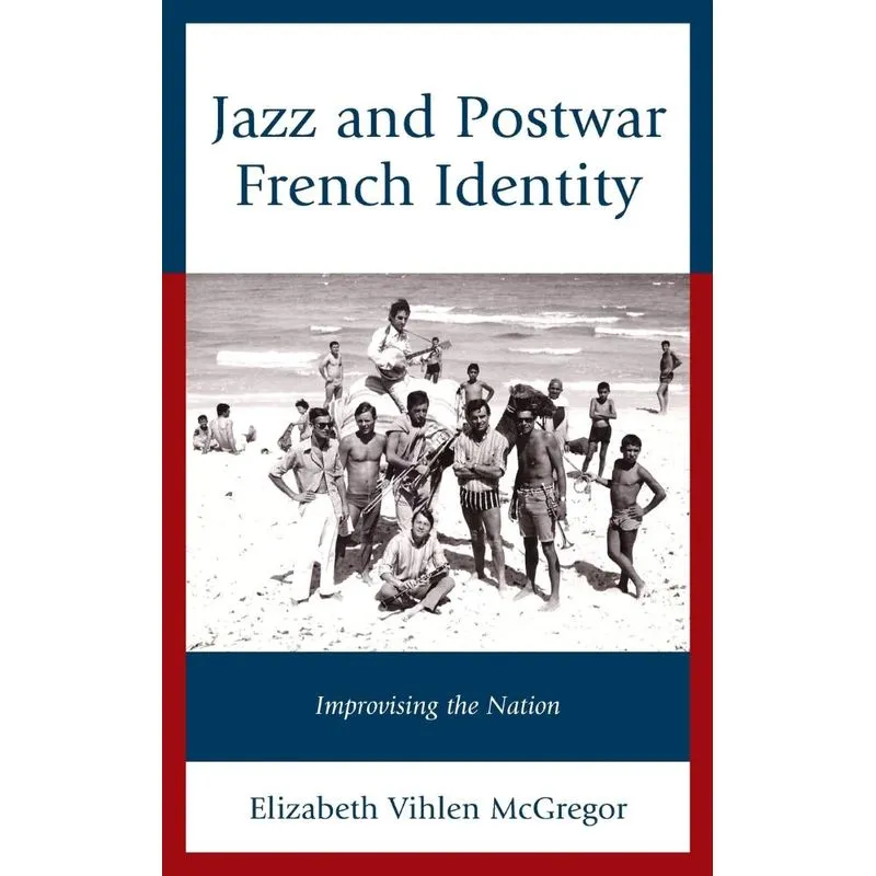 Jazz and Postwar French Identity