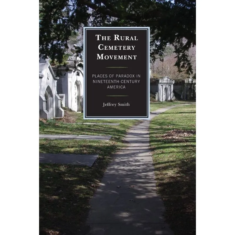 The Rural Cemetery Movement