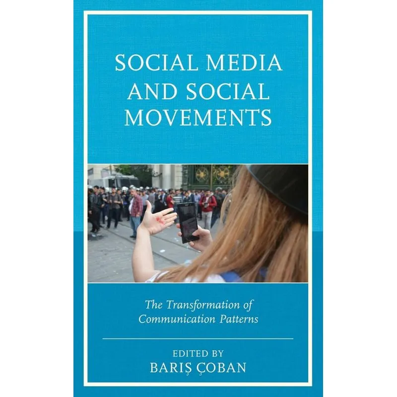 SOCIAL MEDIA AND SOCIAL MOVEMENTS