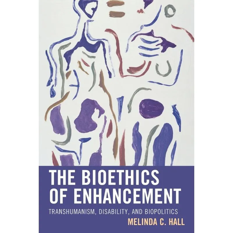 The Bioethics of Enhancement