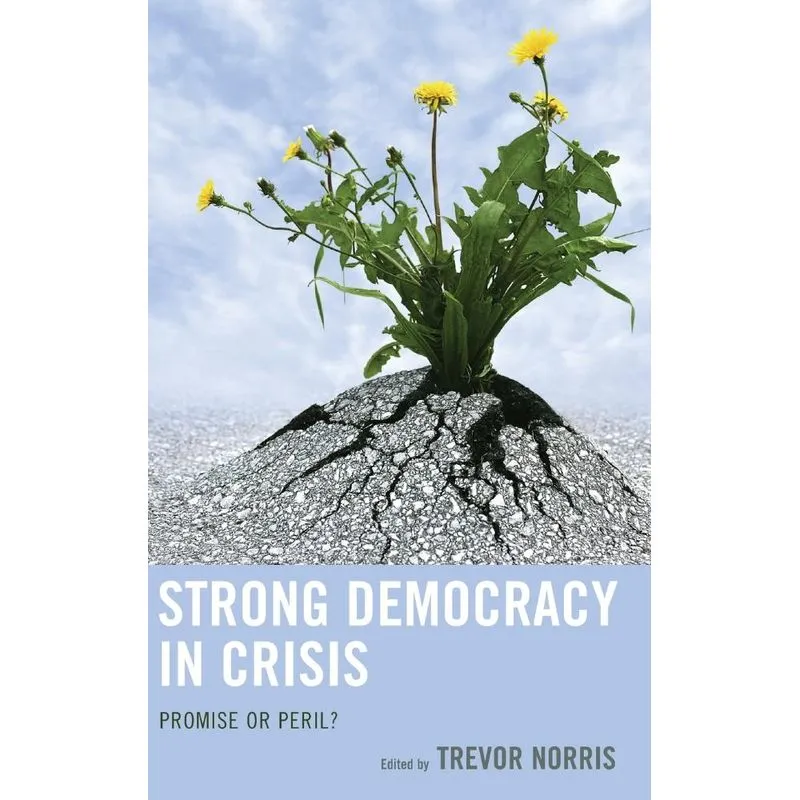 Strong Democracy in Crisis