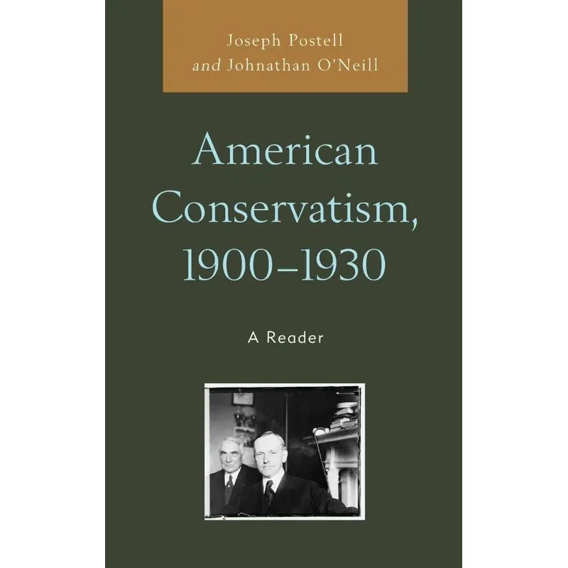 American Conservatism, 1900-1930