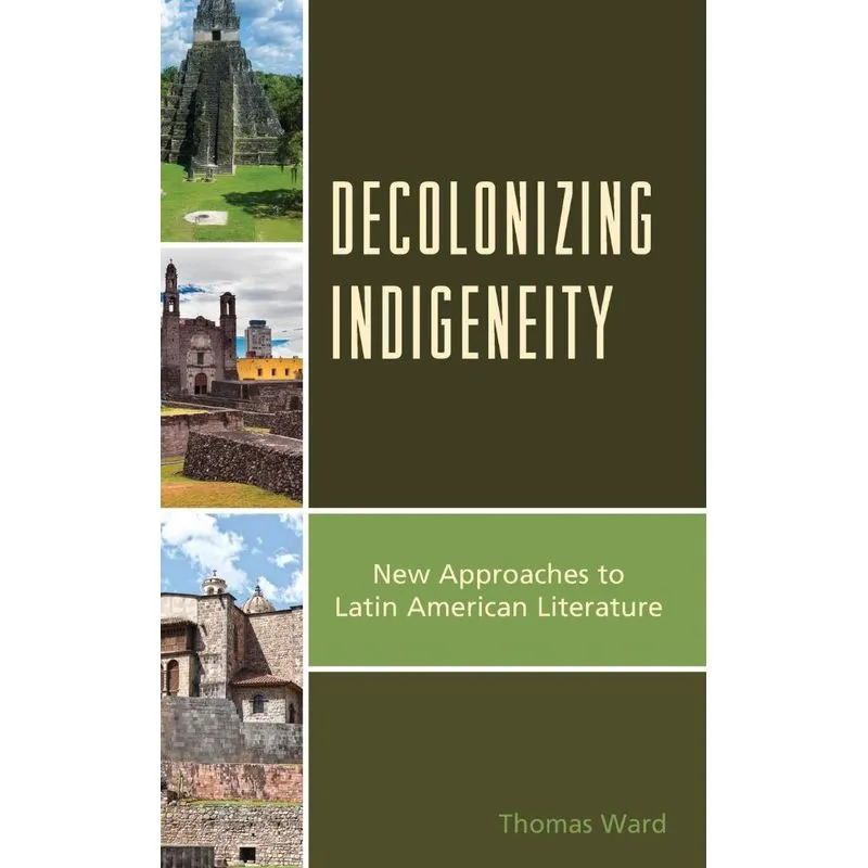 Decolonizing Indigeneity