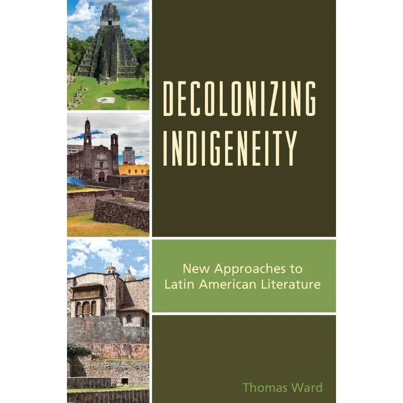 Decolonizing Indigeneity