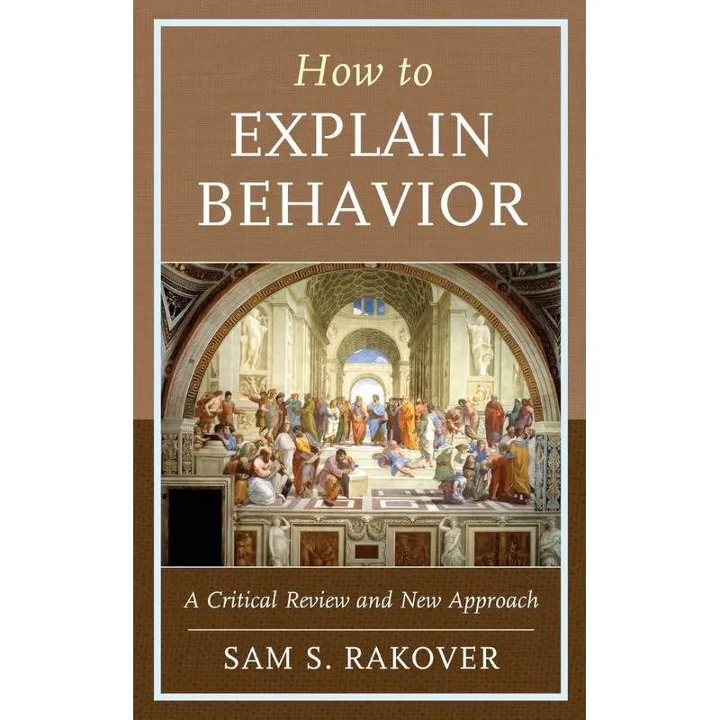 How to Explain Behavior