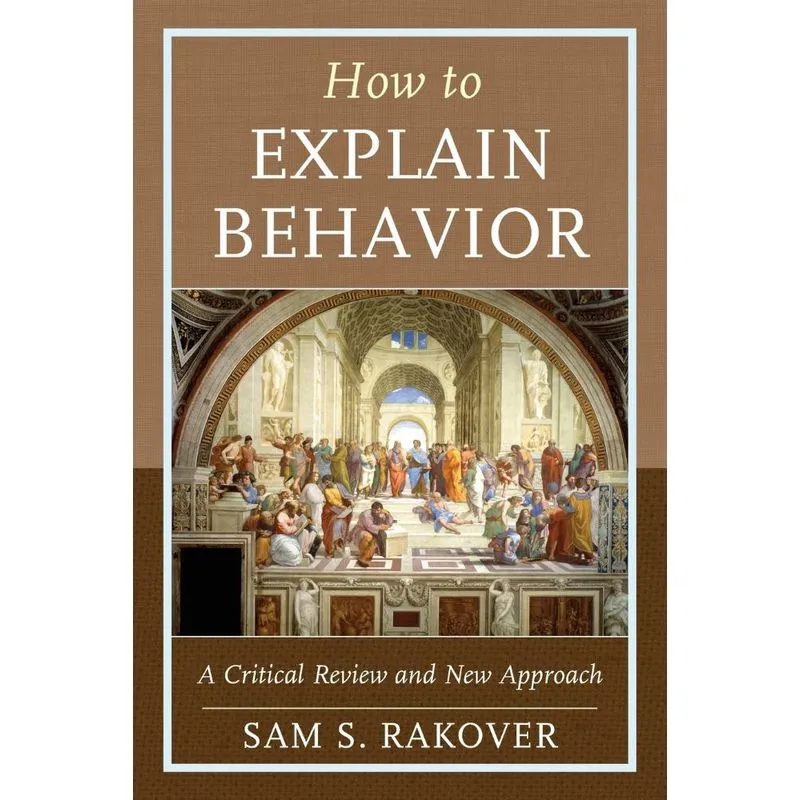 How to Explain Behavior