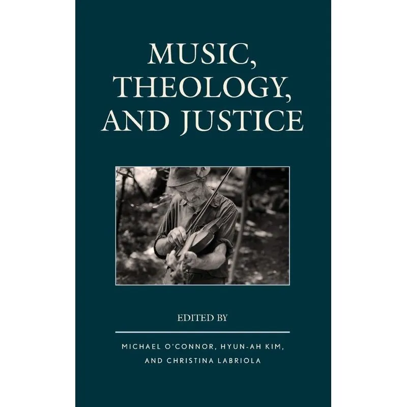 Music, Theology, and Justice