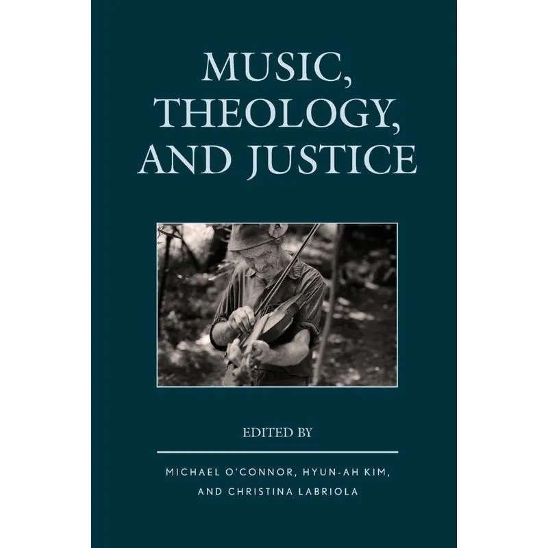 Music, Theology, and Justice