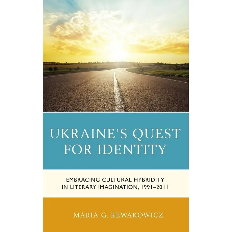 Ukraines Quest for Identity