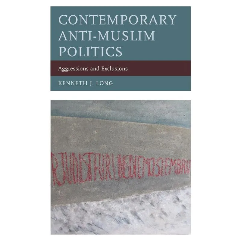 Contemporary Anti-Muslim Politics