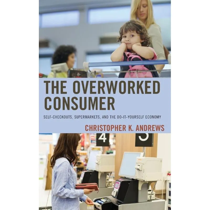 The Overworked Consumer