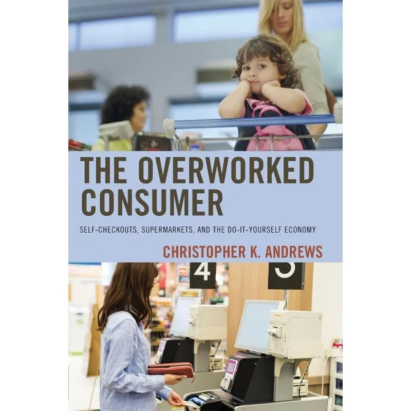 The Overworked Consumer
