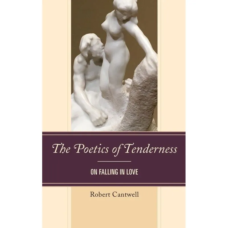 The Poetics of Tenderness