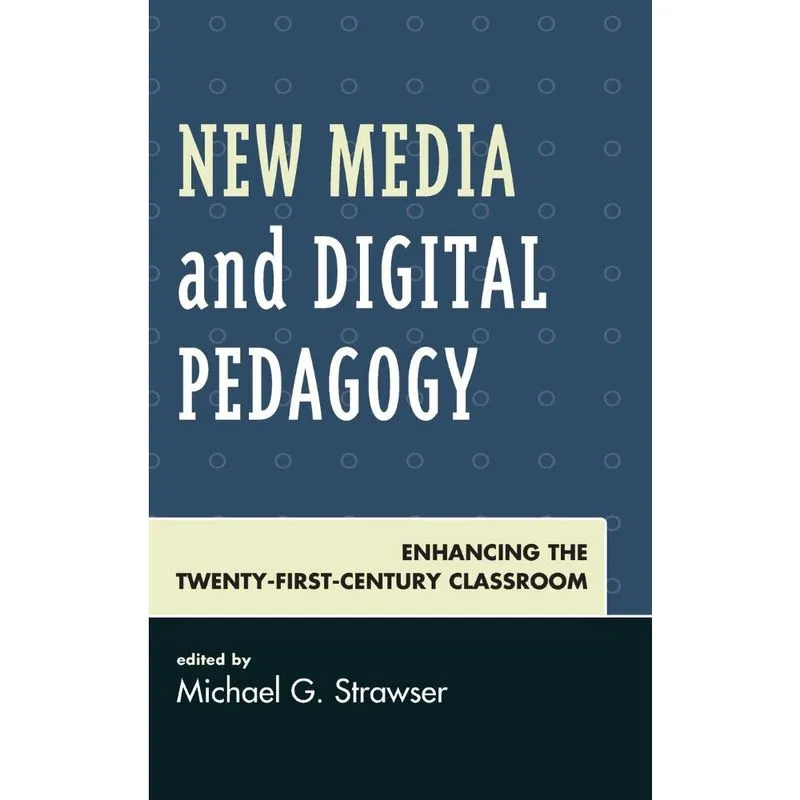 New Media and Digital Pedagogy