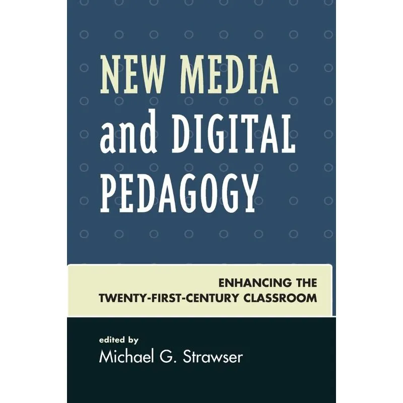 New Media and Digital Pedagogy