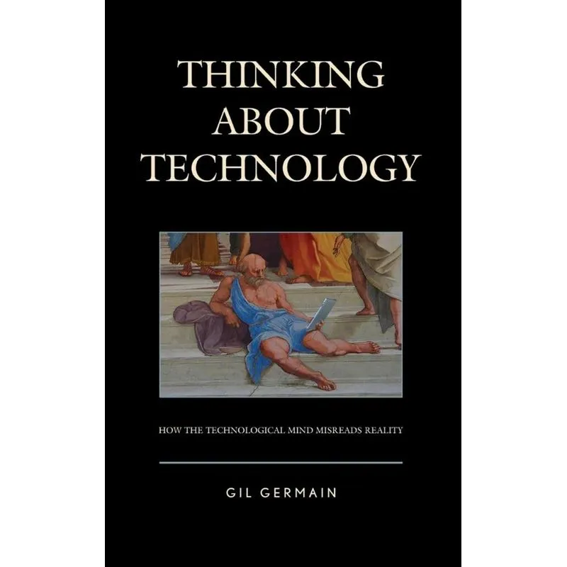 Thinking about Technology
